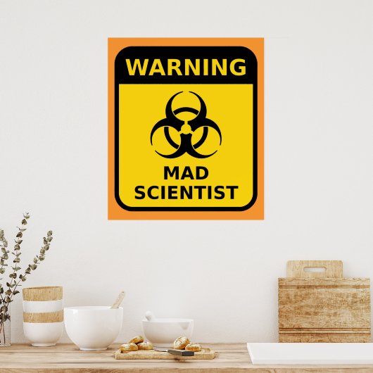 Warnzeichen für Mad Scientists Poster (Küche)