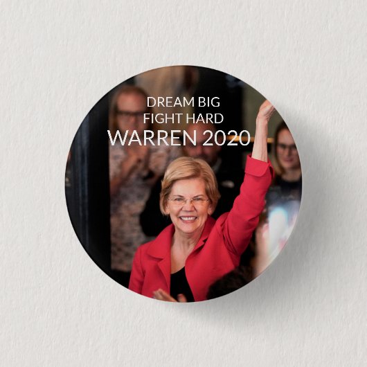 Warren 2020 - DREAM BIG KAMPF HARD Button (Vorderseite)