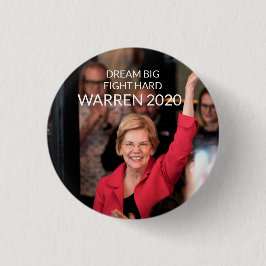 Warren 2020 - DREAM BIG KAMPF HARD Button