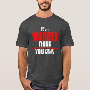 Warren, was man nicht den Namen verstehen würde T-Shirt