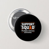 Warrior Frau Support Squad Multiple Sklerose Awa Button (Vorne & Hinten)