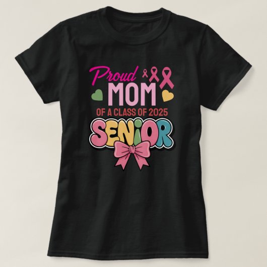 Warrior Mom, Proud & Unstoppable, Class of 2025 T-Shirt (Design vorne)