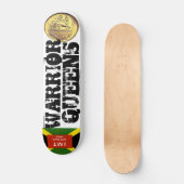 WARRIOR QUEENS Skateboard (Vorderseite)