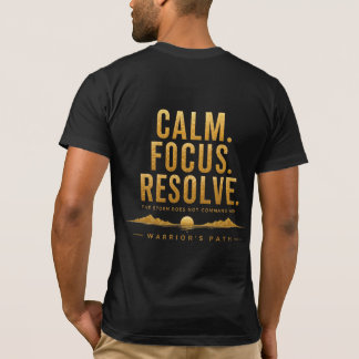 Warrior's Path Ruhiger Fokus Entschlossenheit T-Sh T-Shirt