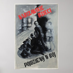 Warschauer Aufstandsplakat Auch Kinder müssen gehe Poster