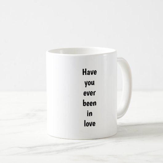 Warst du jemals verliebt kaffeetasse (VorderseiteRechts)