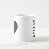 Warst du jemals verliebt kaffeetasse (Mittel)
