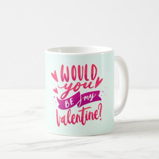 Wärst du mein Valentine? Kaffeetasse (VorderseiteRechts)
