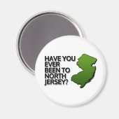 Warst du schon einmal in Nord-Jersey? Magnet (Vorderseite/Rückseite)