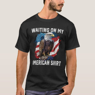 Wart auf meiner amerikanischen Flag 4. Ju T-Shirt