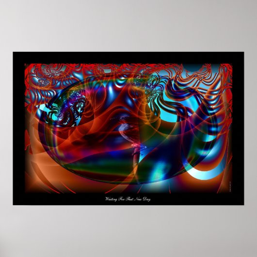 Wart für diesen neuen Tag. Poster (Vorne)