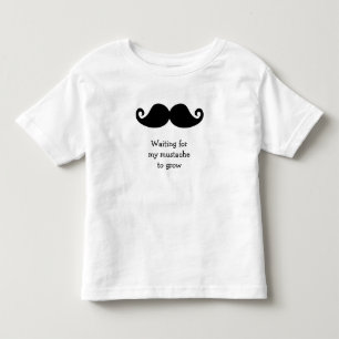 Wart für meinen Mustache zu wachsen T Shirt