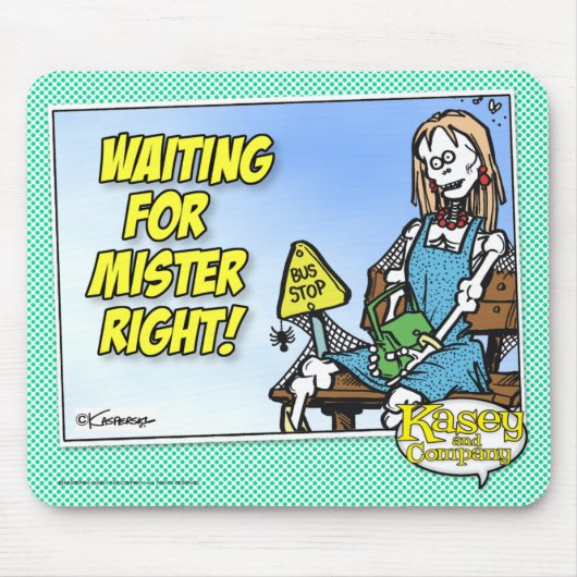 Wart für Mr. Right Mousepad (Vorne)