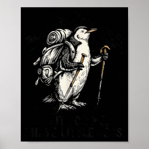 Warte auf den kleinen Bein-Pinguin beim Wandern Lu Poster