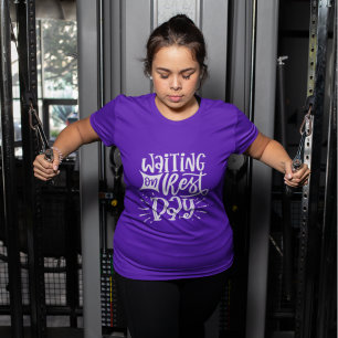 Warte auf Ruhetag Wourkout Fit Übung Gym Zitat  T-Shirt