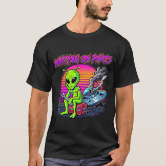 Warte auf Teile Außerirdischer Mechaniker Lustiges T-Shirt