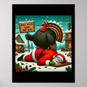 Warte deine Runde, dicker Junge, Truthahn-Santa, l Poster