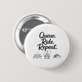 Warte. Fahre. Wiederhole. Button (Vorne & Hinten)