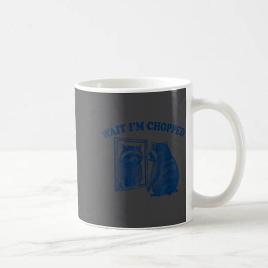 Warte, ich bin gehackt Meme Slang lustiger Waschbä Kaffeetasse (Rechts)