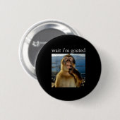 Warte, ich bin Goated Lustiger Denkender Affe Meme Button (Vorne & Hinten)