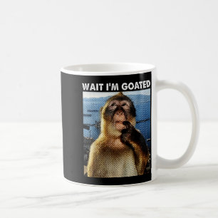 Warte, ich bin Goated Lustiger Denkender Affe Meme Kaffeetasse