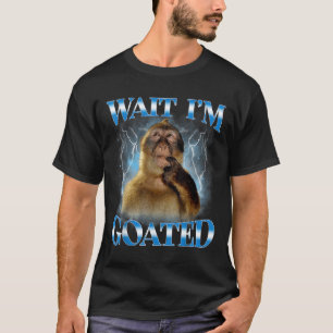 Warte, ich bin Goated Lustiges Denk-Affen-Meme Bra T-Shirt