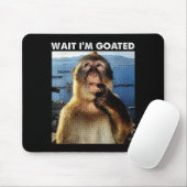 Warte, ich bin goatend Lustiger denkender Affe Mem Mousepad (Mit Mouse)