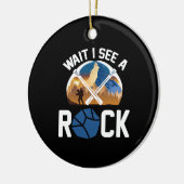 WARTE ICH EINEN ROCK - Geologie Geologe. Keramik Ornament (Links)