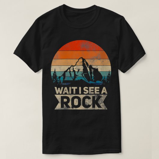 Warte, ich sehe eine Rock Funny Geologist Idea VNe T-Shirt (Design vorne)