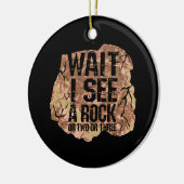 Warte, ich sehe einen Rock Keramik Ornament (Links)