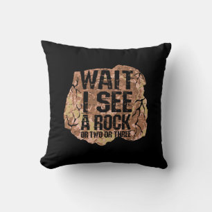 Warte, ich sehe einen Rock Kissen