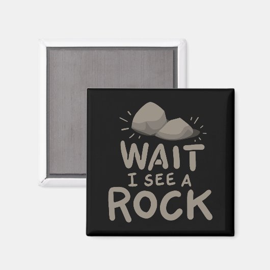 Warte, ich sehe einen Rock Magnet (Vorderseite/Rückseite)