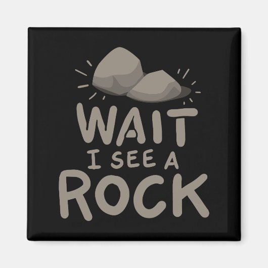 Warte, ich sehe einen Rock Magnet (Vorne)