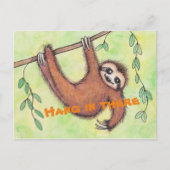 Warte in There Sloth Postcard Postkarte (Vorderseite)