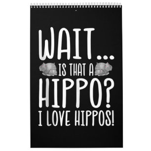 Warte, ist das ein Hippo? Ich Liebe Hippos! Kalender