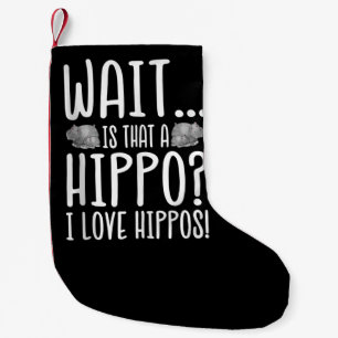 Warte, ist das ein Hippo? Ich Liebe Hippos! Kleiner Weihnachtsstrumpf