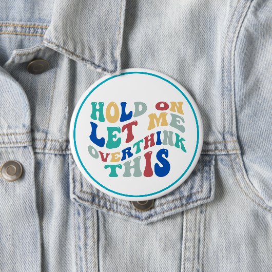 Warte, lass mich das nochmal überdenken Lustig, na Button (Beispiel)