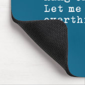 Warte, lass mich das nochmal überdenken mousepad (Ecke)