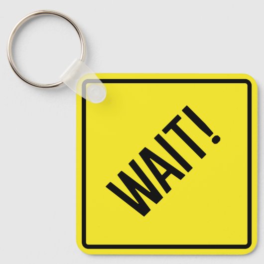 Warte! Quadratischer Schlüsselanhänger aus Metall (Vorderseite)