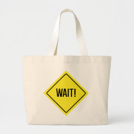 Warte! Sign Jumbo Tote Bag Jumbo Stoffbeutel