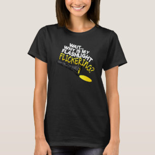 Warte, warum flackert meine Taschenlampe Phasmopho T-Shirt