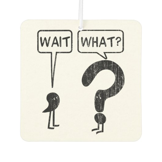 Warte, was? autolufterfrischer (Vorderseite)