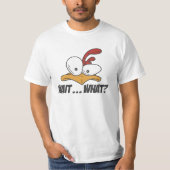 Warte ... Was? Design des T-Shirts T - Shirt (Vorderseite)
