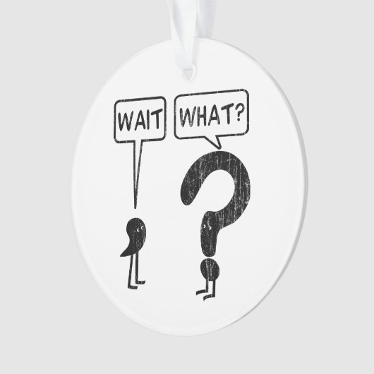 Warte, was? ornament (Vorderseite)