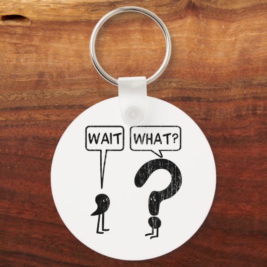 Warte, was? schlüsselanhänger (Rückseite)