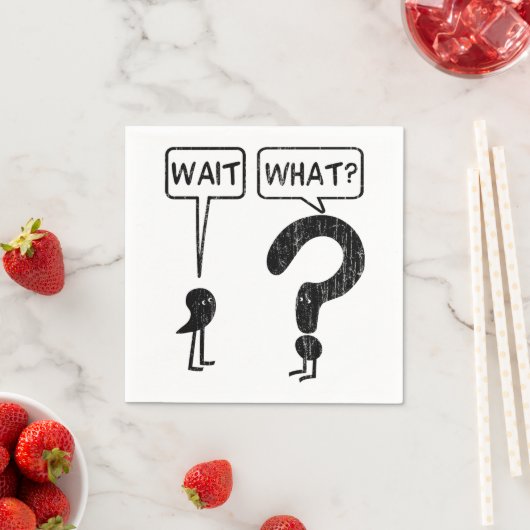 Warte, was? serviette (Beispiel)