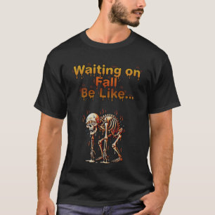 Warten auf den Herbst – Lustiges schmelzendes Skel T-Shirt