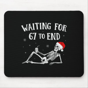 Warten darauf, dass 6-7 endet, lustiger Lehrer, Sk Mousepad