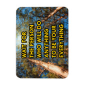 Warten Sie auf die Person, die alles tun wird Magnet (Vertikal)