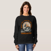 Warten Sie, bis Sie mich Wandervermilion Höhepunkt Sweatshirt (Vorne ganz)